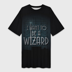 Платье-футболка 3D с принтом I want to be a Wizard в Белгороде,  |  | fantastic beasts | jacob kowalski | newt scamander | niffler | queenie | tina | vdgerir