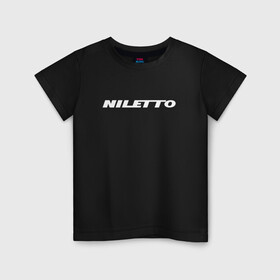 Детская футболка хлопок с принтом Niletto в Белгороде, 100% хлопок | круглый вырез горловины, полуприлегающий силуэт, длина до линии бедер | logo | niletto | логотип | любимка niletto | нилето