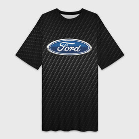 Платье-футболка 3D с принтом Ford Carbone | Форд Карбон в Белгороде,  |  | explorer | fiesta | focus | ford | gt40 | kuga | mondeo | mustang | авто | автомобиль | ам | куга | машина | мондео | мустанг | фиеста | фокус | форд