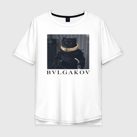 Мужская футболка хлопок Oversize с принтом BVLGAKOV в Белгороде, 100% хлопок | свободный крой, круглый ворот, “спинка” длиннее передней части | bvlgakov | bvlgari | lvmh | антибренд | бренд | брендовы | брэнд | булгаков | булгари | знак | значок | как | кольцо | компания | кот | лого | логотип | мастер и маргарита | пародия | парфюм | прикол | серьги | символ