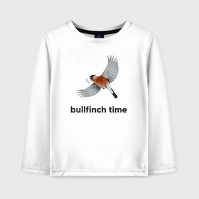 Детский лонгслив хлопок с принтом Bullfinch time в Белгороде, 100% хлопок | круглый вырез горловины, полуприлегающий силуэт, длина до линии бедер | bird | bullfinch | wings | летать | полет | птица | снегирь