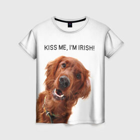 Женская футболка 3D с принтом Ирландский сеттер в Белгороде, 100% полиэфир ( синтетическое хлопкоподобное полотно) | прямой крой, круглый вырез горловины, длина до линии бедер | irish | kiss me | kiss me im irish | ирландец | ирландия | ирландский | ирландский сеттер | красный сеттер | поцелуй меня я ирландец | рыжий сеттер | сеттер