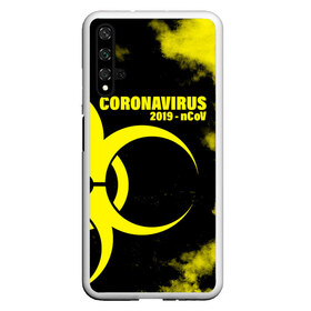 Чехол для Honor 20 с принтом Coronavirus 2019 - nCoV в Белгороде, Силикон | Область печати: задняя сторона чехла, без боковых панелей | Тематика изображения на принте: 2019   ncov | coronavirus | covid | covid 19 | ncov | virus | арт | биологическая опасность | болезнь | вирус | знак | карантин | корона | коронавирус | короновирус | мем | мой руки | оставайся дома | пандемия | помой руки