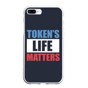 Чехол для iPhone 7Plus/8 Plus матовый с принтом TOKENS LIFE MATTERS в Белгороде, Силикон | Область печати: задняя сторона чехла, без боковых панелей | Тематика изображения на принте: cartman | kenny | park | south | southpark | картман | кенни | мульт | мультик | парк | персонаж | персонажи | сериал | южный