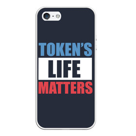 Чехол для iPhone 5/5S матовый с принтом TOKENS LIFE MATTERS в Белгороде, Силикон | Область печати: задняя сторона чехла, без боковых панелей | cartman | kenny | park | south | southpark | картман | кенни | мульт | мультик | парк | персонаж | персонажи | сериал | южный