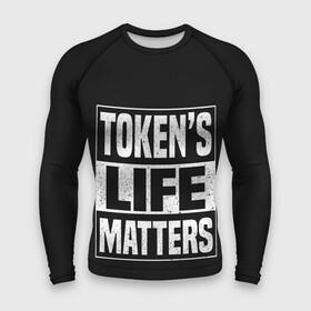 Мужской рашгард 3D с принтом TOKENS LIFE MATTERS в Белгороде,  |  | cartman | kenny | park | south | southpark | картман | кенни | мульт | мультик | парк | персонаж | персонажи | сериал | южный