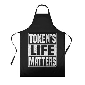 Фартук 3D с принтом TOKENS LIFE MATTERS в Белгороде, 100% полиэстер | общий размер — 65 х 85 см, ширина нагрудника — 26 см, горловина — 53 см, длина завязок — 54 см, общий обхват в поясе — 173 см. Принт на завязках и на горловине наносится с двух сторон, на основной части фартука — только с внешней стороны | cartman | kenny | park | south | southpark | картман | кенни | мульт | мультик | парк | персонаж | персонажи | сериал | южный