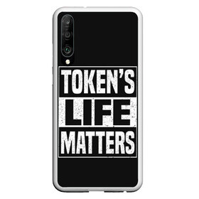 Чехол для Honor P30 с принтом TOKENS LIFE MATTERS в Белгороде, Силикон | Область печати: задняя сторона чехла, без боковых панелей | cartman | kenny | park | south | southpark | картман | кенни | мульт | мультик | парк | персонаж | персонажи | сериал | южный