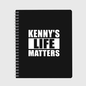 Тетрадь с принтом KENNYS LIFE MATTERS в Белгороде, 100% бумага | 48 листов, плотность листов — 60 г/м2, плотность картонной обложки — 250 г/м2. Листы скреплены сбоку удобной пружинной спиралью. Уголки страниц и обложки скругленные. Цвет линий — светло-серый
 | cartman | kenny | park | south | southpark | картман | кенни | мульт | мультик | парк | персонаж | персонажи | сериал | южный