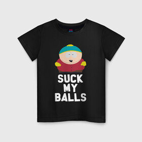 Детская футболка хлопок с принтом Suck My Balls в Белгороде, 100% хлопок | круглый вырез горловины, полуприлегающий силуэт, длина до линии бедер | cartman | kenny | park | south | southpark | картман | кенни | мульт | мультик | парк | персонаж | персонажи | сериал | южный