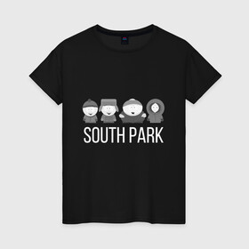 Женская футболка хлопок с принтом South Park в Белгороде, 100% хлопок | прямой крой, круглый вырез горловины, длина до линии бедер, слегка спущенное плечо | cartman | kartman | kenny | park | south | брофловски | кайл | картинка | картман | кенни | маккормик | марш | парк | саус | сауспарк | стэн | стэнли | эрик | южный