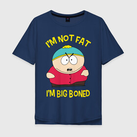 Мужская футболка хлопок Oversize с принтом South Park, Эрик Картман в Белгороде, 100% хлопок | свободный крой, круглый ворот, “спинка” длиннее передней части | Тематика изображения на принте: eric cartman | south park | эрик картман | южный парк | я не толстый у меня кость широкая