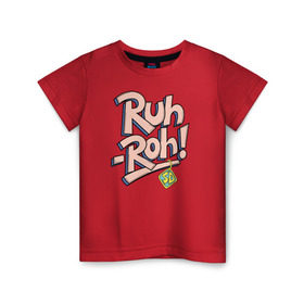 Детская футболка хлопок с принтом Ruh-Roh ! в Белгороде, 100% хлопок | круглый вырез горловины, полуприлегающий силуэт, длина до линии бедер | scooby doo | vdosadir | скуби ду | уильям ханна
