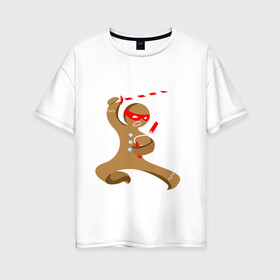 Женская футболка хлопок Oversize с принтом Пряничный ниндзя в Белгороде, 100% хлопок | свободный крой, круглый ворот, спущенный рукав, длина до линии бедер
 | айкидо | кунг фу | ниндзя | пряничный человечек