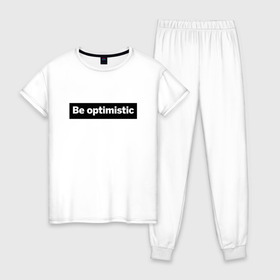 Женская пижама хлопок с принтом Будь оптимистом в Белгороде, 100% хлопок | брюки и футболка прямого кроя, без карманов, на брюках мягкая резинка на поясе и по низу штанин | Тематика изображения на принте: optimistic | будь оптимистом | мотивация | оптимизм