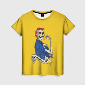 Женская футболка 3D с принтом We Can Do It в Белгороде, 100% полиэфир ( синтетическое хлопкоподобное полотно) | прямой крой, круглый вырез горловины, длина до линии бедер | we can do it | арт | лозунг | мы можем | скелет | феминизм | юмор