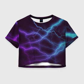 Женская футболка Crop-top 3D с принтом МОЛНИЯ в Белгороде, 100% полиэстер | круглая горловина, длина футболки до линии талии, рукава с отворотами | гроза | гром | молния | небо | неон | неоновый | ночь | природа | разряд | текстура | ток | электричество | яркий