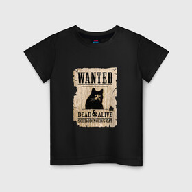 Детская футболка хлопок с принтом Кот в Белгороде, 100% хлопок | круглый вырез горловины, полуприлегающий силуэт, длина до линии бедер | Тематика изображения на принте: cat | wanted | живым или мертвым | кот | кот шредингера | котэ | опасен | разыскивается | чёрный кот