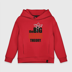 Детское худи Oversize хлопок с принтом Big Bang Theory logo в Белгороде, френч-терри — 70% хлопок, 30% полиэстер. Мягкий теплый начес внутри —100% хлопок | боковые карманы, эластичные манжеты и нижняя кромка, капюшон на магнитной кнопке | Тематика изображения на принте: big bang theory | howard wolowitz | leonard hofstadter | penny | raj | sheldon cooper | stuart bloom | vdgerir | воловитц | леонард хофстедер | пэнни | радж | раджешь кутрапалли | тбв | теория большого взрыва | чак лорри | шелдон | шэл