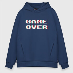 Мужское худи Oversize хлопок с принтом Game Over в Белгороде, френч-терри — 70% хлопок, 30% полиэстер. Мягкий теплый начес внутри —100% хлопок | боковые карманы, эластичные манжеты и нижняя кромка, капюшон на магнитной кнопке | 8bit | glitch | pixel | sega | глитч | игра | игры | конец игры | пиксель | сега