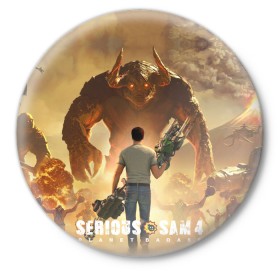 Значок с принтом Serious Sam 4 в Белгороде,  металл | круглая форма, металлическая застежка в виде булавки | croteam | devolver | digital | games | planet | sam | serious | игры | крутой | планета | сэм