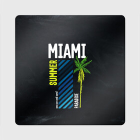 Магнит виниловый Квадрат с принтом Summer Miami в Белгороде, полимерный материал с магнитным слоем | размер 9*9 см, закругленные углы | Тематика изображения на принте: paradise | summer | летняя | лето | майами | маями | пальмы | рай