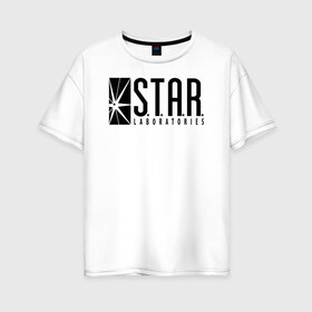 Женская футболка хлопок Oversize с принтом S T A R Labs в Белгороде, 100% хлопок | свободный крой, круглый ворот, спущенный рукав, длина до линии бедер
 | the flash | vdzabma | флэш