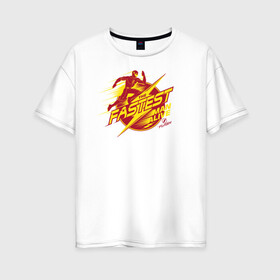 Женская футболка хлопок Oversize с принтом The Fastest Man Alive в Белгороде, 100% хлопок | свободный крой, круглый ворот, спущенный рукав, длина до линии бедер
 | barry allen | the flash | vdzabma | барри аллен | флэш