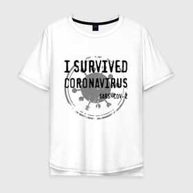 Мужская футболка хлопок Oversize с принтом I SURVIVED CORONAVIRUS в Белгороде, 100% хлопок | свободный крой, круглый ворот, “спинка” длиннее передней части | Тематика изображения на принте: coronavirus | covid | covid 19 | covid19 | epidemic | ncov | pandemic | quarantine | survived | вирус | карантин | корона | коронавирус | пандемия | пережил | пережила | пересидел | пересидела | эпидемия