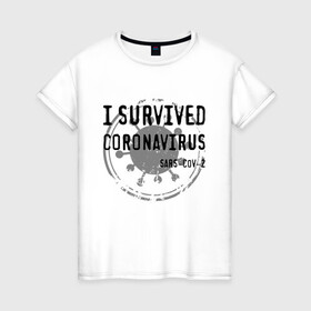 Женская футболка хлопок с принтом I SURVIVED CORONAVIRUS в Белгороде, 100% хлопок | прямой крой, круглый вырез горловины, длина до линии бедер, слегка спущенное плечо | coronavirus | covid | covid 19 | covid19 | epidemic | ncov | pandemic | quarantine | survived | вирус | карантин | корона | коронавирус | пандемия | пережил | пережила | пересидел | пересидела | эпидемия