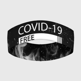 Повязка на голову 3D с принтом COVID 19 DON T TOUCH ME в Белгороде,  |  | biohazard | covid 19 | don t touch me | free | mask | ncov | virus | биохазард | вирус | китай | коронавирус | маска | медицина | медицинская маска | не трогай меня | нков | эпидемия