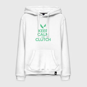 Мужская толстовка хлопок с принтом KEEP CALM CLUTCH в Белгороде, френч-терри, мягкий теплый начес внутри (100% хлопок) | карман-кенгуру, эластичные манжеты и нижняя кромка, капюшон с подкладом и шнурком | breach | cs go | cypher | jett | league of legends | legends of runeterra | lol | omen | overwatch | phoenix | riot | riot games | sage | sona | sova | valorant | viper | валорант | кс го | лига легенд | лол