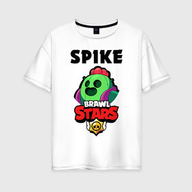 Женская футболка хлопок Oversize с принтом BRAWL STARS SPIKE в Белгороде, 100% хлопок | свободный крой, круглый ворот, спущенный рукав, длина до линии бедер
 | bibi | brawl stars | coach mike | crow | leon | leon shark | max | mecha crow | mr.p | phoenix | sally leon | spike | sprout | unicorn | virus 8 bit | werewolf | ворон | оборотень | пингвин