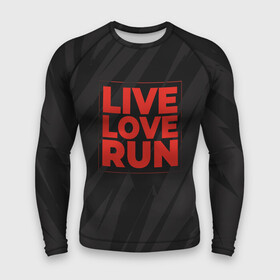 Мужской рашгард 3D с принтом Live Love Run в Белгороде,  |  | russia running | russiarunning | бег | раша ранинг | спорт