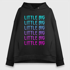 Женское худи Oversize хлопок с принтом Little big (Z) в Белгороде, френч-терри — 70% хлопок, 30% полиэстер. Мягкий теплый начес внутри —100% хлопок | боковые карманы, эластичные манжеты и нижняя кромка, капюшон на магнитной кнопке | gokk | little | little big | uno | евровидение 2020 | ильич | илья | литл биг | литлбиг | литтл биг | маленький большой | панк поп рэйв | прусикин | рейв | рэп | таюрская | уно