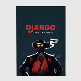 Постер с принтом Django в Белгороде, 100% бумага
 | бумага, плотность 150 мг. Матовая, но за счет высокого коэффициента гладкости имеет небольшой блеск и дает на свету блики, но в отличии от глянцевой бумаги не покрыта лаком | django | tarantino | джанго | джанго освобожденный | тарантино