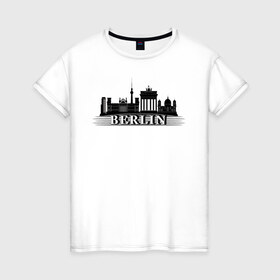 Женская футболка хлопок с принтом Берлин в Белгороде, 100% хлопок | прямой крой, круглый вырез горловины, длина до линии бедер, слегка спущенное плечо | германия | достопримечательности | путешествие | страны | туризм