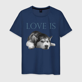Мужская футболка хлопок с принтом Любовь - это хаски в Белгороде, 100% хлопок | прямой крой, круглый вырез горловины, длина до линии бедер, слегка спущенное плечо. | дрессировка | забота | любовь | сибирский хаски | собака | собаки | собачка | собачник | увлечение | хаски | хобби