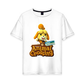 Женская футболка хлопок Oversize с принтом Animal Crossing Isabelle в Белгороде, 100% хлопок | свободный крой, круглый ворот, спущенный рукав, длина до линии бедер
 | animal crossing | isabelle | nintendo | детская | женская | игра | изабель | изабэль | мультик | мультяшный | нинтендо | рисованный | рисунок | собака | собачка | энимал кроссинг