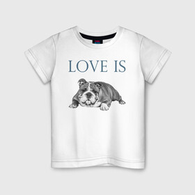 Детская футболка хлопок с принтом Любовь - это бульдог в Белгороде, 100% хлопок | круглый вырез горловины, полуприлегающий силуэт, длина до линии бедер | английский бульдог | бульдог | дрессировка | забота | любовь | собака | собаки | собачка | собачник | увлечение | хобби