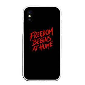 Чехол для iPhone XS Max матовый с принтом freedom в Белгороде, Силикон | Область печати: задняя сторона чехла, без боковых панелей | freedom | дом | дом милый дом | надпись | свобода | свобода начинается дома | свободный | счастливый | текст