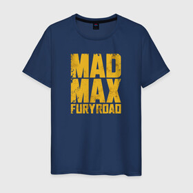 Мужская футболка хлопок с принтом Mad Max в Белгороде, 100% хлопок | прямой крой, круглый вырез горловины, длина до линии бедер, слегка спущенное плечо. | Тематика изображения на принте: mad max | mad max fury road | безумный макс | мад макс | мед макс мэд макс