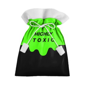 Подарочный 3D мешок с принтом HIGHLY toxic 0.2 в Белгороде, 100% полиэстер | Размер: 29*39 см | Тематика изображения на принте: green | neon | street style | style | toxic