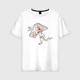 Женская футболка хлопок Oversize с принтом Брейн и Пинки в Белгороде, 100% хлопок | свободный крой, круглый ворот, спущенный рукав, длина до линии бедер
 | animaniacs | vdpartat | белая мышь | брейн | гений | глупая мышь | озорные анимашки | пинки