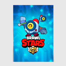 Постер с принтом Nani - Brawl Stars в Белгороде, 100% бумага
 | бумага, плотность 150 мг. Матовая, но за счет высокого коэффициента гладкости имеет небольшой блеск и дает на свету блики, но в отличии от глянцевой бумаги не покрыта лаком | бравл | бравлер | бравлпасс | бравлстарс | бравлстарсигра | бравлстарсновыйперс | бравлы | нани | робот