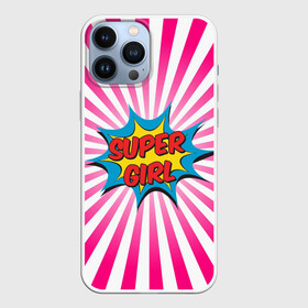 Чехол для iPhone 13 Pro Max с принтом Super Girl в Белгороде,  |  | chic | clothing | colorful | dress | girl | pop art | stripes | style | девушка | женский | летний | мода | надпись | повседневный | поп арт | ретро | старый | стиль | супер | шик | яркий
