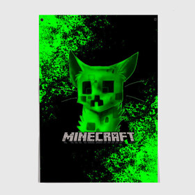 Постер с принтом MINECRAFT CAT в Белгороде, 100% бумага
 | бумага, плотность 150 мг. Матовая, но за счет высокого коэффициента гладкости имеет небольшой блеск и дает на свету блики, но в отличии от глянцевой бумаги не покрыта лаком | creeper | game | minecraft | блоки | игра | квадраты | компьютерная | кот | котенок | кошка | крипер | криппер | майнкрафт | огонь