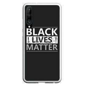 Чехол для Honor P30 с принтом Black lives matter (Z) в Белгороде, Силикон | Область печати: задняя сторона чехла, без боковых панелей | Тематика изображения на принте: derek chauvin | george floyd | thomas lane | активисты | афро | дерек шовин | джордж флойд | жизни чёрных важны | надпись | общественное движение | текст | томас лэйн | трэйвон мартина | ту тао