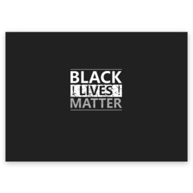 Поздравительная открытка с принтом Black lives matter (Z) в Белгороде, 100% бумага | плотность бумаги 280 г/м2, матовая, на обратной стороне линовка и место для марки
 | Тематика изображения на принте: derek chauvin | george floyd | thomas lane | активисты | афро | дерек шовин | джордж флойд | жизни чёрных важны | надпись | общественное движение | текст | томас лэйн | трэйвон мартина | ту тао