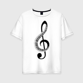 Женская футболка хлопок Oversize с принтом Скрипичный ключ и клавиши в Белгороде, 100% хлопок | свободный крой, круглый ворот, спущенный рукав, длина до линии бедер
 | арт | звук | клавиши | музыка | музыкант | ноты | символ | скрипичный ключ | схема | фортепиано
